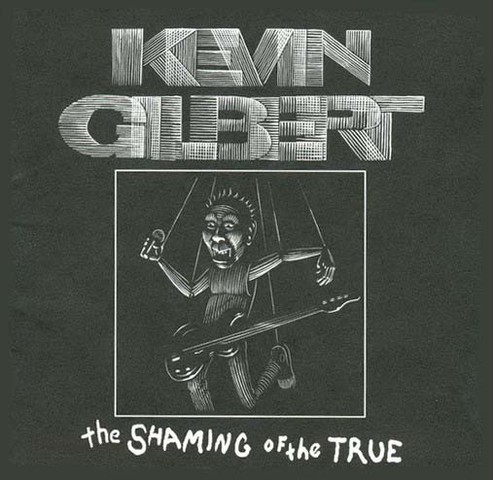 Kevin Gilbert´s "Shaming" 